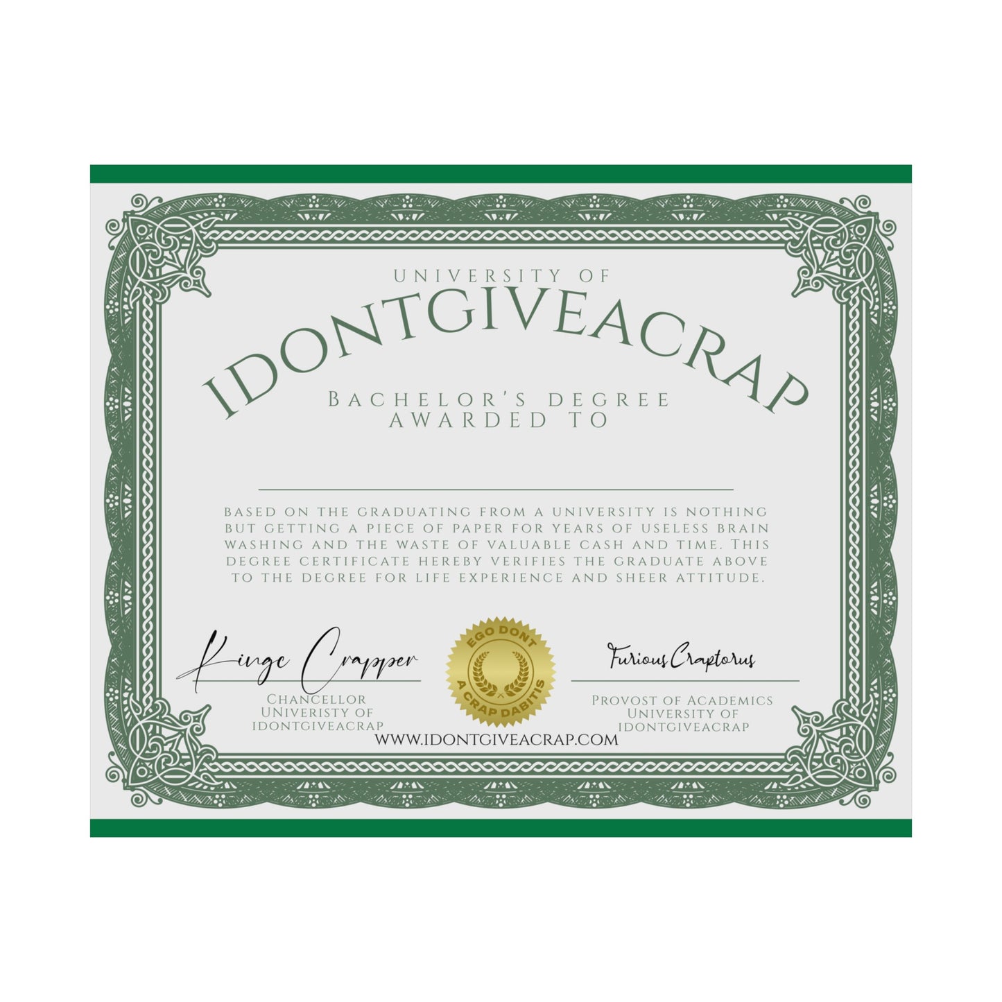 University of IDONTGIVEACRAP Bachelor's Degree