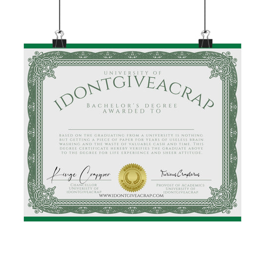 University of IDONTGIVEACRAP Bachelor's Degree