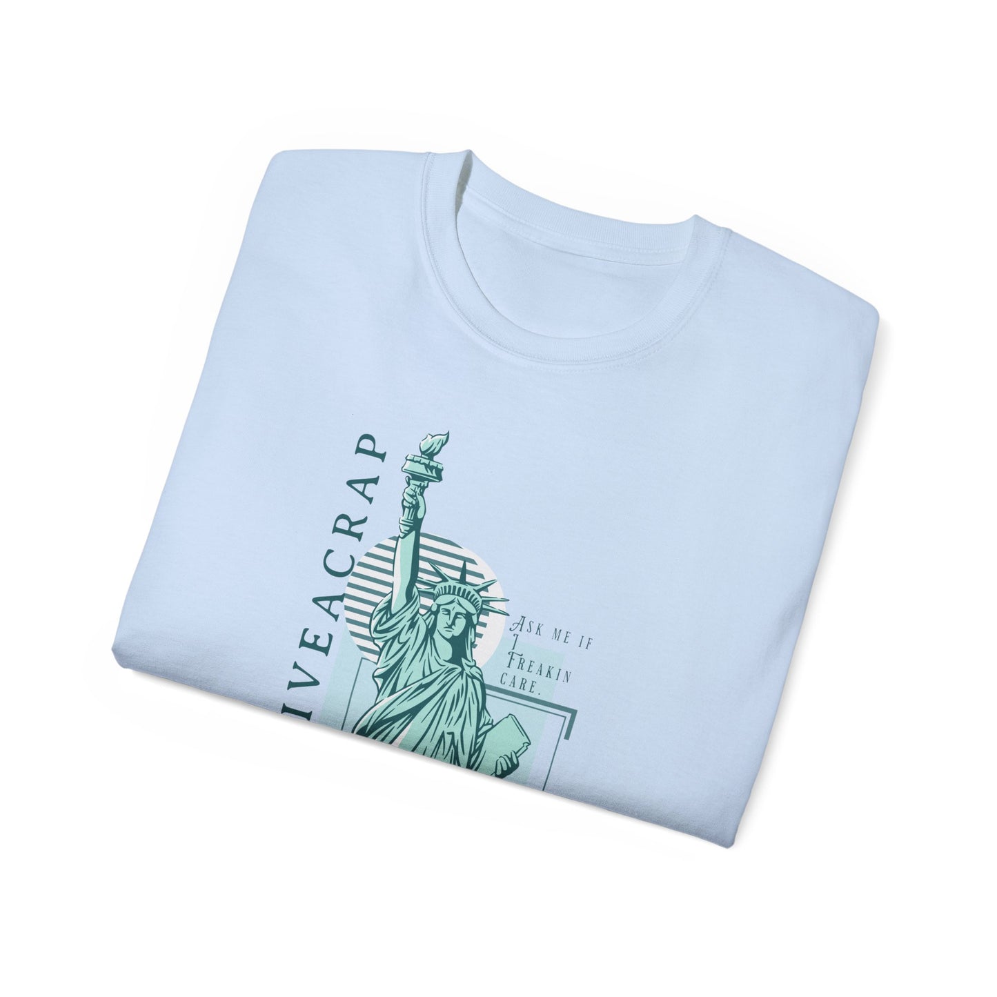 IDONTGIVEACRAP Lady Liberty